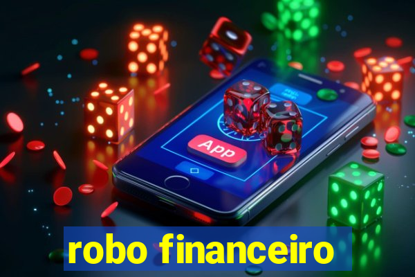 robo financeiro